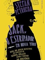 Jack, O Estripador Em Nova York - Stefan Petrucha.