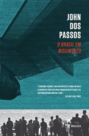 O Brasil em Movimento - John dos Passos.