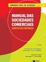 Manual das Sociedades Comerciais - Direito - Amador Paes de Almeida.