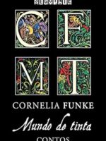 Mundo de tinta - Contos - Cornelia Funke.