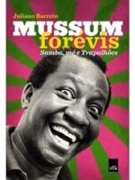 Mussum Forevis - Samba, me e trapalhoes - Juliano Barreto.