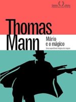 MARIO E O MAGICO - Thomas Mann.