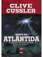 Morte na Atlantida - O Encontro do Reino P - Clive Cussler.