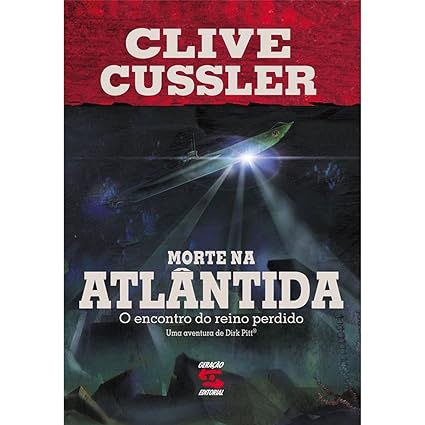 Morte na Atlantida - O Encontro do Reino P - Clive Cussler.