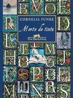 Morte de tinta - Cornelia Funke.