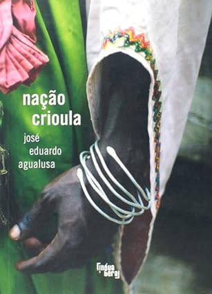 NACAO CRIOULA - Jose Eduardo Agualusa.
