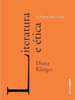 Literatura e etica - Diana Klinger.