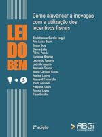 Lei do Bem - Como alavancar a inovacao com - Christimara Garcia.