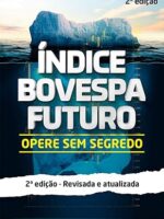 Indice Bovespa Futuro - Opere sem segredo - Marcelo Montandon Jr