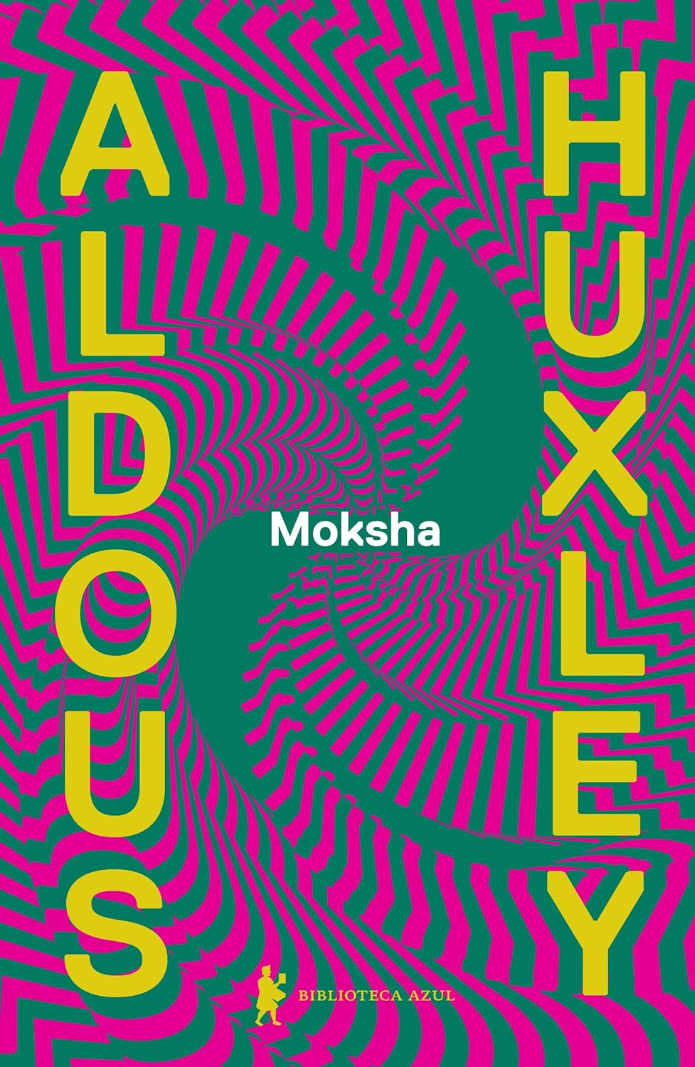 MOKSHA - Aldous Huxley.