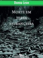 Morte em terra estrangeira - Donna Leon.