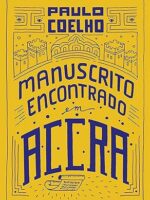 Manuscrito encontrado em Accra - Paulo Coelho.