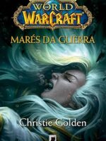 Mares da Guerra - Christie Golden.