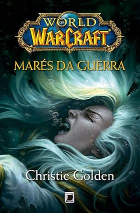 Mares da Guerra - Christie Golden.