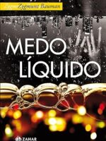 Medo liquido - Zygmunt Bauman.