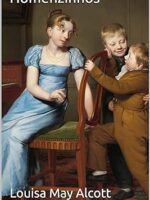 Homenzinhos - Louisa May Alcott.