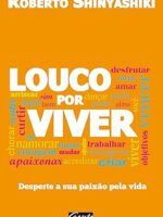 Louco por viver(Oficial) - Roberto Shinyashiki.