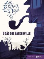 O Cao dos Baskerville (Classicos Zahar) - Arthur Conan Doyle.