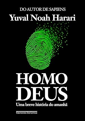Homo Deus_ Uma breve historia do amanha - Yuval Noah Harari.