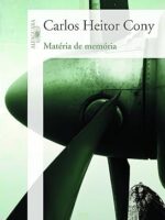 MATERIA DE MEMORIA - Carlos Heitor Cony.