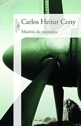 MATERIA DE MEMORIA - Carlos Heitor Cony.