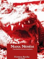 Nana Nenem - Uma Historia de Horror Amazon - Newton Rocha