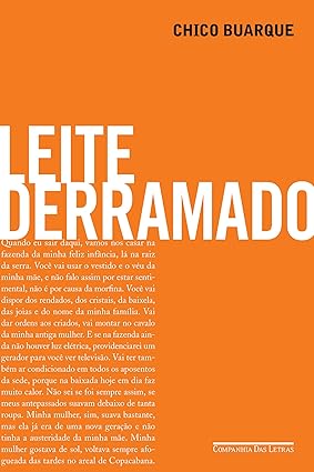 Leite Derramado - Chico Buarque.