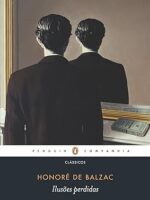 Ilusoes Perdidas - Honore de Balzac.