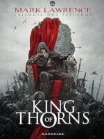 King of Thorns - Mark Lawrence.