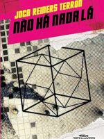 Nao ha nada la - Joca Reiners Terron.