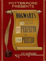 Hogwarts_ Um guia imperfeito e impreciso