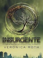 Insurgente - Veronica Roth.