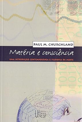 Materia e Consciencia - Uma introducao con - Paul M. Churchland.