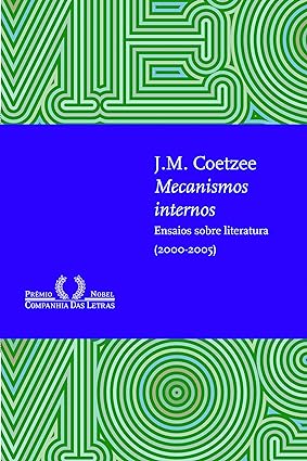 Mecanismos internos - J. M. Coetzee.