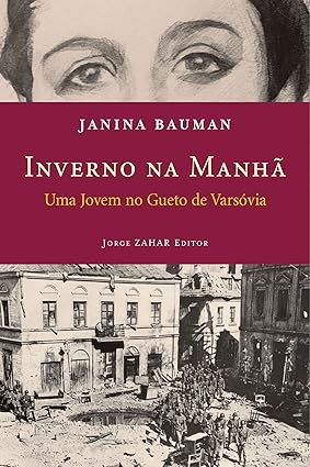 Inverno na Manha - Janina Bauman.