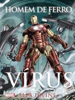 Homem de ferro_ virus (Marvel) - Alex Irvine.