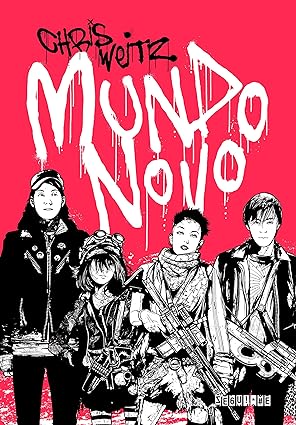 Mundo novo - Volume 1 - Chris Weitz.