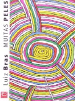MUITAS PELES - Luiz Bras.