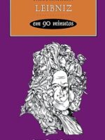 Leibniz em 90 minutos - Paul Strathern.