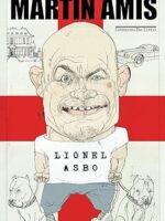 Lionel Asbo - Estado da Inglaterra - Martin Amis.