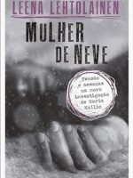 Mulher de Neve_ 1 - Leena Lehtolainen.