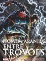 Homem-Aranha_ Entre Trovoes (Marvel) - Christopher L. Bennett