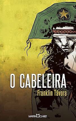 O Cabeleira - Framklin Tavora.