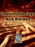 O Labirinto de Fogo-Rick Riordan
