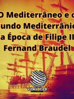 O Mediterrâneo e o Mundo Mediterrâneo na Época de Filipe II  - Fernand Braudel