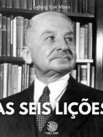 As Seis Lições – Ludwig Von Mises