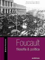 Foucault Filosofia Politica - Alfredo Veiga-Neto