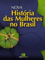 Nova história das mulheres no Brasil