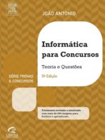 Informática para Concursos - 5a Edição - João Antonio Carvalho