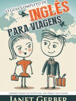 Inglês: O Guia Completo de Inglês Para Viagens
